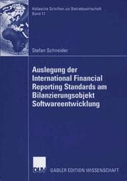 Cover von Auslegung der International Financial Reporting Standards am Bilanzierungsobjekt Softwareentwicklung
