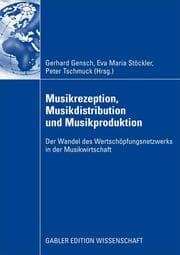Cover von Musikrezeption, Musikdistribution und Musikproduktion