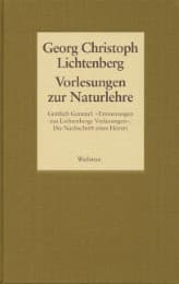 Cover von Gesammelte Schriften - Historisch-kritische und kommentierte Ausgabe / Vorlesungen zur Naturlehre. Gottlieb Gamauf: 'Erinnerungen aus Lichtenbergs Vorlesungen'. Die Nachschrift eines Hörers