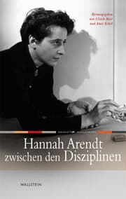Cover von Hannah Arendt zwischen den Disziplinen