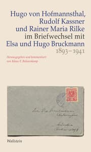 Cover von Hugo von Hofmannsthal, Rudolf Kassner und Rainer Maria Rilke im Briefwechsel mit Elsa und Hugo Bruckmann 1893-1941