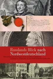 Cover von Russlands Blick nach Nordwestdeutschland