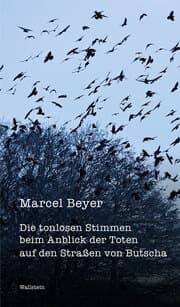 Cover von Die tonlosen Stimmen beim Anblick der Toten auf den Straßen von Butscha