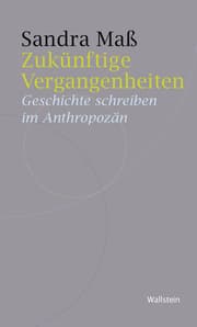Cover von Zukünftige Vergangenheiten