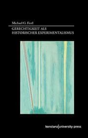 Cover von Gerechtigkeit als historischer Experimentalismus