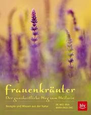 Cover von Frauenkräuter - Der ganzheitliche Weg zum Heilsein