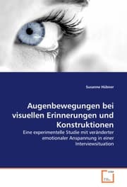 Cover von Augenbewegungen bei visuellen Erinnerungen und Konstruktionen
