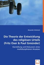 Cover von Die Theorie der Entwicklung des religiösen Urteils (Fritz Oser & Paul Gmünder)