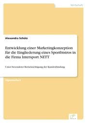 Cover von Entwicklung einer Marketingkonzeption für die Eingliederung eines Sportbistros in die Firma Intersport NETT