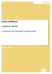 Cover von Ambient Media - Systematisierung, Planbarkeit und Bewertung