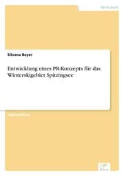 Cover von Entwicklung eines PR-Konzepts für das Winterskigebiet Spitzingsee