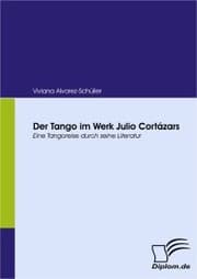 Cover von Der Tango im Werk Julio Cortázars