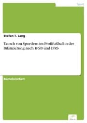 Cover von Tausch von Sportlern im Profifußball in der Bilanzierung nach HGB und IFRS