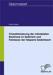Cover von Charakterisierung der mikrobiellen Biozönose im Sediment und Freiwasser der Talsperre Saidenbach