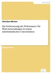Cover von Die Verbesserung der Performance für WAN-Anwendungen in einem mittelständischen Unternehmen