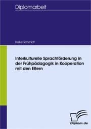 Cover von Interkulturelle Sprachförderung in der Frühpädagogik in Kooperation mit den Eltern