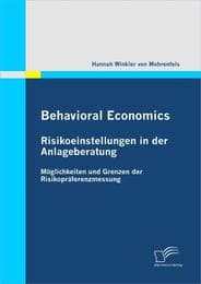 Cover von Behavioral Economics: Risikoeinstellungen in der Anlageberatung