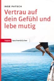 Cover von Vertrau auf dein Gefühl und lebe mutig