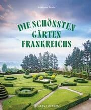 Cover von Die schönsten Gärten Frankreichs