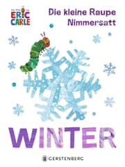 Cover von Die kleine Raupe Nimmersatt - Winter