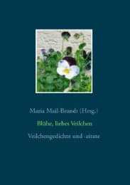 Cover von Blühe, liebes Veilchen - Veilchengedichte und -zitate