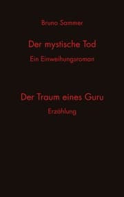 Cover von Der mystische Tod/Der Traum eines Guru