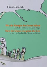 Cover von Wie die Königin das Gesetz bekam / How the Queen Was Given the Law