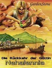 Cover von Die Rückkehr der Göttin Nehalennia