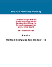 Cover von Lernvorschläge für die Sachkundeprüfung im Bewachungsgewerbe gem. §34a GewO XI - Sammelband