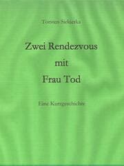 Cover von Zwei Rendezvous mit Frau Tod