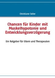 Cover von Chancen für Kinder mit Muskelhypotonie und Entwicklungsverzögerung