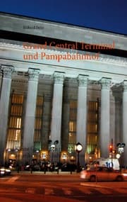 Cover von Grand Central Terminal und Pampabahnhof