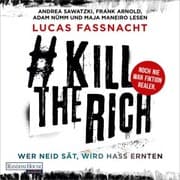 Cover von KillTheRich - Wer Neid sät, wird Hass ernten