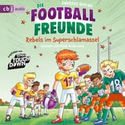 Cover von Die Football-Freunde - Rebels im Superschlamassel
