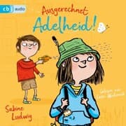 Cover von Ausgerechnet Adelheid!