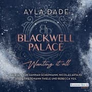 Cover von Blackwell Palace. Wanting it all