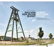 Cover von Was von der Zeche bleibt