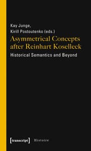 Cover von Asymmetrical Concepts after Reinhart Koselleck