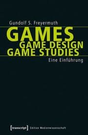 Cover von Games - Game Design - Game Studies