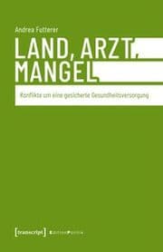 Cover von Land, Arzt, Mangel