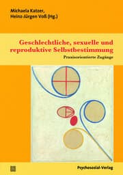 Cover von Geschlechtliche, sexuelle und reproduktive Selbstbestimmung