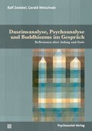 Cover von Daseinsanalyse, Psychoanalyse und Buddhismus im Gespräch