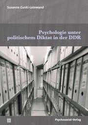 Cover von Psychologie unter politischem Diktat in der DDR