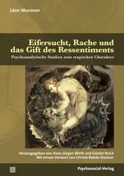 Cover von Eifersucht, Rache und das Gift des Ressentiments