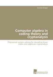 Cover von Computer algebra in coding theory and cryptanalysis