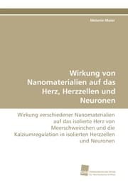 Cover von Wirkung von Nanomaterialien auf das Herz, Herzzellen und Neuronen