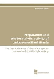 Cover von Preparation and photocatalytic activity of carbon-modified titania