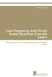 Cover von Low Frequency and Circuit based Quantum Cascade Lasers