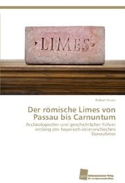 Cover von Der römische Limes von Passau bis Carnuntum