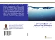 Cover von Cryogenic Beam Loss Monitoring for the LHC